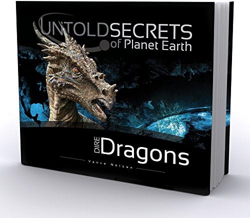 Dragons: Legends & Lore of Dinosaurs: Laura Welch, Bodie Hodge